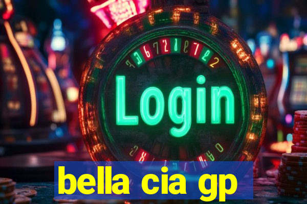 bella cia gp